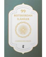 99 Bestekârdan İlâhîler (Ciltli)