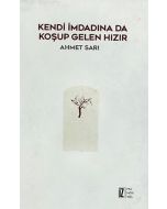 Kendi İmdadına Da Koşup Gelen Hızır