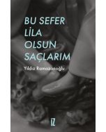 Bu Sefer Lila Olsun Saçlarım