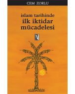 İslâm Tarihinde İlk İktidar Mücadelesi
