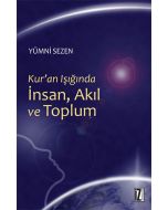 Kur’an Işığında İnsan, Akıl ve Toplum