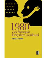 1980 Türk Romanında Değerler Çözülmesi