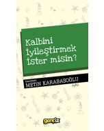 Kalbini İyileştirmek İster misin?