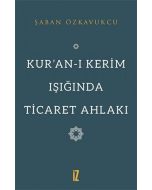 Kur’an-ı Kerim Işığında Ticaret Ahlakı