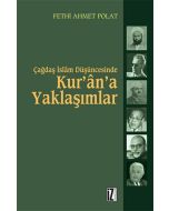 Çağdaş İslam Düşüncesinde Kur’ân’a Yaklaşımlar