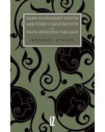 İmam Muhammed Mâsûm, Mektûbât-ı Mâsûmiyye'si ve İrade Meselesine Yaklaşımı