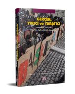 Gerçek, Yıkıcı ve Yaratıcı