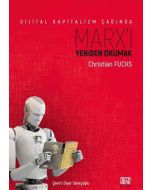 Dijital Kapitalizm Çağında Marx'ı Yeniden Okumak