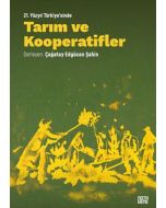 21. Yüzyıl Türkiye'sinde Tarım ve Kooperatifler