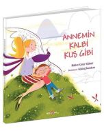 Annemin Kalbi Kuş Gibi