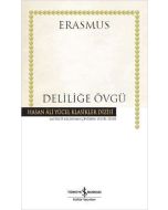 Deliliğe Övgü (Ciltli)