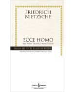 Ecce Homo - Kişi Nasıl Olduğu Kimse Olur (Ciltli)