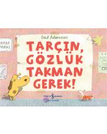 Tarçın, Gözlük Takman Gerek!