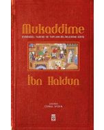Mukaddime - Evrensel Tarihe ve Toplum Bilimlerine Giriş (Ciltli)