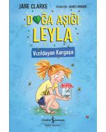 Doğa Aşığı Leyla - Vızıldayan Kargaşa