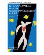 İnsanlığın Yıldızının Yükseldiği Anlar (Ciltli)