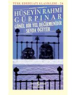 Gönül Bir Yel Değirmenidir Sevda Öğütür (Ciltli)