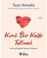 Kırık Bir Kalbi Tutmak