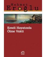 Kendi Hayatında Ölme Vakti