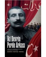 İki Devrin Perde Arkası