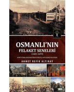 Osmanlı'nın Felaket Seneleri (1683-1699)