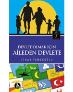 Devlet Olmak İçin Aileden Devlete