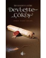 İbn Haldun’a Göre Devlette Çöküş