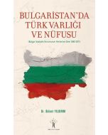 Bulgaristan'da Türk Varlığı ve Nüfusu