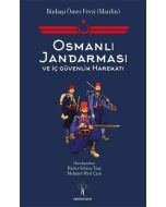 Osmanlı Jandarması ve İç Güvenlik Harekatı