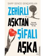 Zehirli Aşktan Şifalı Aşka