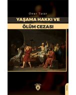 Yaşama Hakkı ve Ölüm Cezası