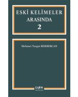 Eski Kelimeler Arasında 2