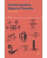 Günlük Eşyalarla Eğlenceli Deneyler