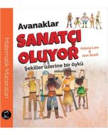 Avanaklar Sanatçı Oluyor-Şekiller Üzerine Bir Öykü
