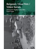 Belgesel - Kısa Film - Video Sanatı