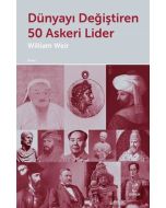 Dünyayı Değiştiren 50 Askeri Lider