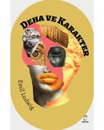 Deha ve Karakter