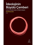 İdeolojinin Büyülü Çemberi