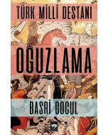 Türk Milli Destanı Oğuzlama
