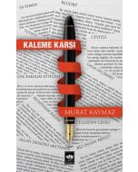 Kaleme Karşı