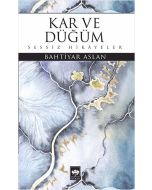 Kar ve Düğüm