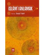 İslam’ı Anlamak