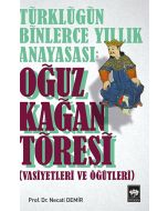Türklüğün Binlerce Yıllık Anayasası: Oğuz Kağan Töresi