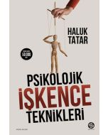 Psikolojik İşkence Teknikleri