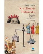 Kızıl Kraliçe Türkiye'de: Özgürlük Eşitlik ve Demokrasinin Geleceği
