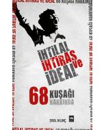 İhtilal, İhtiras ve İdeal