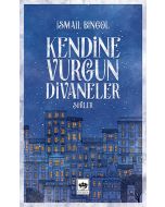 Kendine Vurgun Divaneler