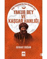 Yakub Bey ve Kaşgar Hanlığı