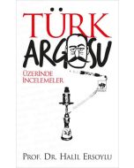 Türk Argosu Üzerinde İncelemeler