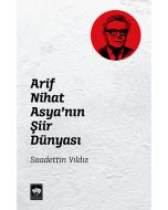 Arif Nihat Asya'nın Şiir Dünyası